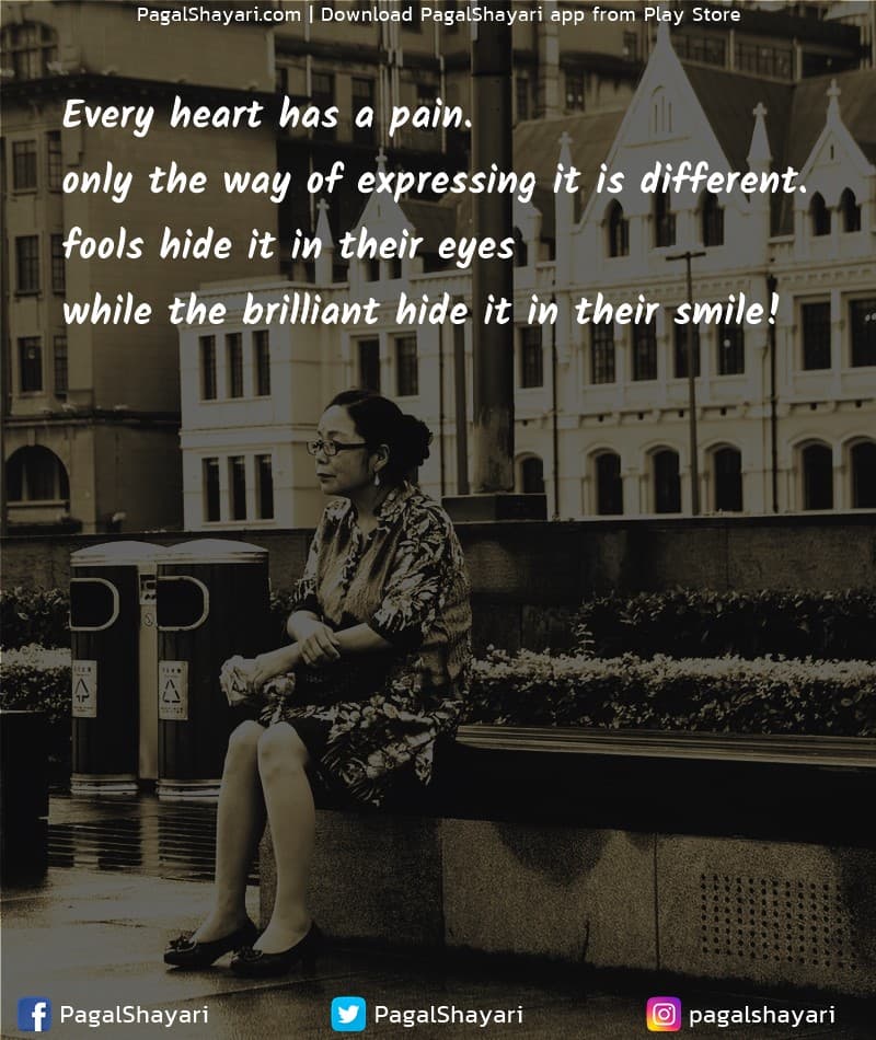 Every heart has a pain